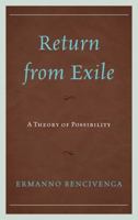 Return from Exile: A Theory of Possibility 0739185233 Book Cover