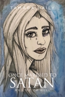 Once Married to Satan: My Life of Hell 1637100167 Book Cover