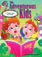 The Adventurous Kids: A Mission in the Magic Town 1990806171 Book Cover