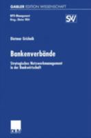 Bankenverbande: Strategisches Netzwerkmanagement in Der Bankwirtschaft 3824472589 Book Cover