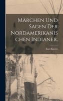 Märchen und Sagen der Nordamerikanischen Indianer. B0BQ5DF9M6 Book Cover