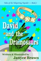 David and the Drainosaurs 1941278892 Book Cover