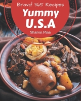 Bravo! 365 Yummy U.S.A Recipes: Keep Calm and Try Yummy U.S.A Cookbook B08H59YXBM Book Cover