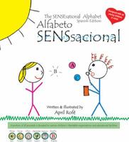 The SENSEsational Alphabet Book, Spanish Edition 1935186728 Book Cover