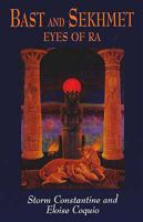 Bast and Sekhmet: Eyes of Ra 0709080352 Book Cover