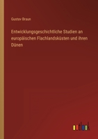 Entwicklungsgeschichtliche Studien an Europ Ischen Flachlandsk Sten Und Ihren D Nen 3846005401 Book Cover