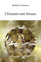 L'Ennemi-ami Strauss (French Edition) 2414283130 Book Cover