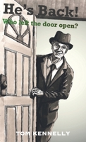 He's back! Who Left the Door Open? B0GK1DGJNT Book Cover