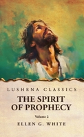 The Spirit of Prophecy Vol 2 B0DVLZ2K3N Book Cover
