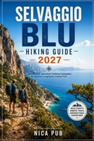 SELVAGGIO BLU HIKING GUIDE 2027 B0H6XNC311 Book Cover