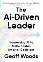 The AI-Driven Leader B0DB8QL3ZK Book Cover