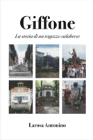 Giffone: La storia di un ragazzo calabrese (Italian Edition) B0GDNDXDM9 Book Cover