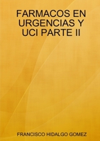 Farmacos En Urgencias Y Uci Parte II 0244080526 Book Cover