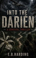 Into the Darién B0FQDL9PT9 Book Cover