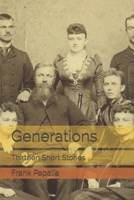 Generations: Thirteen Short Stories 1983552860 Book Cover