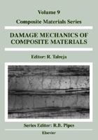 Damage Mechanics of Composite Materials (Composite Materials Series) (Composite Materials Series) 0444888527 Book Cover
