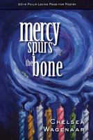 Mercy Spurs the Bone 1934695416 Book Cover