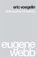 Eric Voegelin: Philosopher of History 0295964111 Book Cover