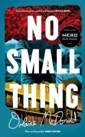 No Small Thing 1800815581 Book Cover
