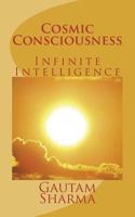 Cosmic Consciousness: Infinite Intelligence 172034986X Book Cover