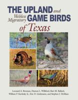 The Upland and Webless Migratory Game Birds of Texas 1623494982 Book Cover