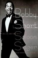 Bobby Short, The Life and Times of a Saloon Singer: (Panache Press) 0517595648 Book Cover
