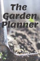 The Garden Planner: Garden Layout Template: 6x9 Journal Notebook grid perfect to design your garden and plant spacing - perfect gift for the gardener or yourself. 1690937904 Book Cover