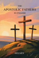 The Apostolic Fathers in English 9371232692 Book Cover
