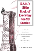 D.A.N.'s Little Book of Everyday Poetry Stories 1035863502 Book Cover