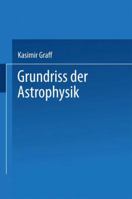 Grundriss Der Astrophysik 3663153819 Book Cover