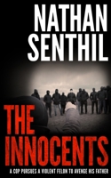 The Innocents: a cop pursues a violent felon to avenge his father (Detective Gabriel Chase) 1913516733 Book Cover