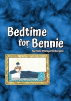Bedtime for Bennie B0FBJRF9ZT Book Cover