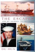 The Escapes and My Journey to Freedom 147721061X Book Cover