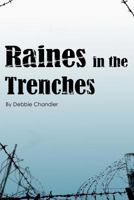 Raines in the Trenches 1545432570 Book Cover