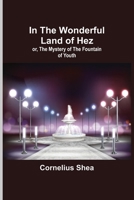 In the Wonderful Land of Hez 9356700443 Book Cover