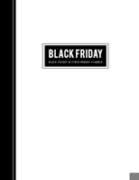 Black Friday & Cyber Monday Planner: Countdown Shopping Deals Planning to Find the Deals and Best Coupons to Use for your Holiday Shopping Festival 1695514645 Book Cover