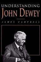 Understanding John Dewey: Nature and Cooperative Intelligence (International Studies in Philosophy) 0812692853 Book Cover