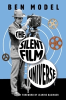 The Silent Film Universe B0F2R44WYZ Book Cover