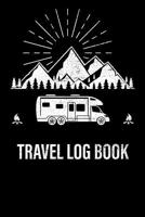 Travel Log Book: Motorhome Journey Memory Book and Diary 1082145424 Book Cover