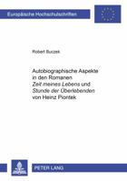 Autobiographische Aspekte in Den Romanen «Zeit Meines Lebens» Und «Stunde Der Ueberlebenden» Von Heinz Piontek 3631508093 Book Cover