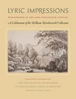 Lyric Impressions: A Celebration of the Willian Wordsworth Collection 1469629070 Book Cover
