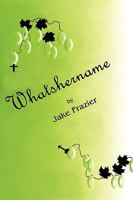 Whatshername 1449041892 Book Cover