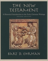 The New Testament: A Historical Introduction to the Early Christian Writings 0195084810 Book Cover