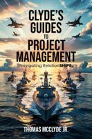Clyde’s Guides To Project Management: Navigating RelationSHIPS 1967927553 Book Cover