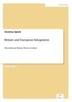 Britain and European Integration 3869430257 Book Cover