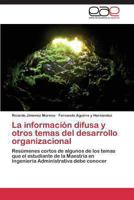 La Informacion Difusa y Otros Temas del Desarrollo Organizacional 3848456370 Book Cover