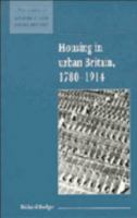 Housing in Urban Britain 1780 - 1914 0521557860 Book Cover