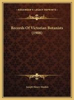 Records Of Victorian Botanists 1166904555 Book Cover