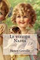 Le Voeu de Nadia 1530395003 Book Cover