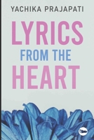 Lyrics from the heart: Collection of Poems 9390925592 Book Cover